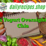 Greek Yogurt Overnight Oats Chia