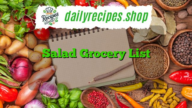 Salad Grocery List